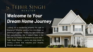 Your Dream Home Journey – Guided by Tejbir Singh, Trusted Brampton Realtor