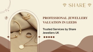 Jewellery Valuation in Leeds at Share Jewellery UK