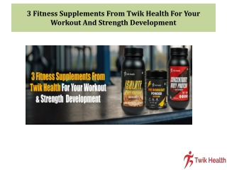 3 Fitness Supplements From Twik Health For Your Workout And Strength Development