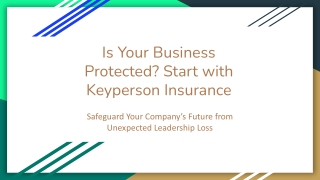 Is Your Business Protected? Start with Keyperson Insurance