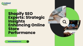 Shopify SEO Experts Strategic Insights Enhancing Online Store Performance
