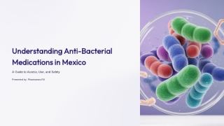 Understanding Anti-Bacterial Medications in Mexico