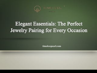 Elegant Essentials The Perfect Jewelry Pairing for Every Occasion