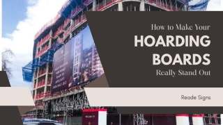 How to Make Your Hoarding Boards Really Stand Out