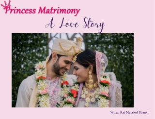 Princess Matrimony | Trusted Partner for Real Relationships