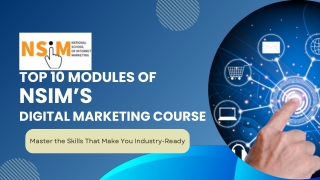 Top 10 Modules of NSIM’s Digital Marketing Course