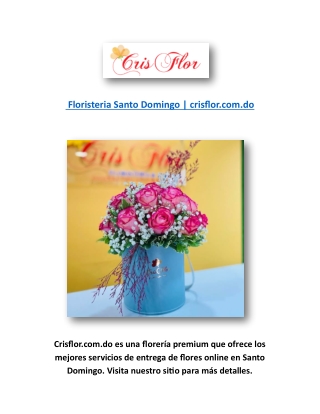 Floristeria Santo Domingo | crisflor.com.do