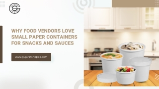 Why Food Vendors Love Small Paper Containers for Snacks and Sauces