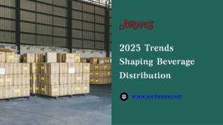 2025 Trends Shaping Beverage Distribution