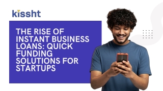 The Rise of Instant Business Loans Quick Funding Solutions for Startups