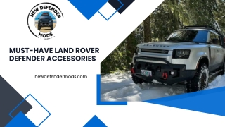 Must-Have Land Rover Defender Accessories