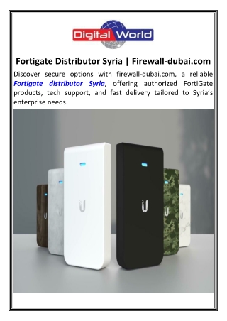 Fortigate Distributor Syria.Firewall-dubai
