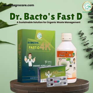 Dr. Bacto’s Fast-D – A Sustainable Solution for Organic Waste Management