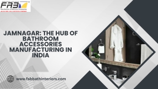 Jamnagar The Hub of Bathroom Accessories Manufacturing in India