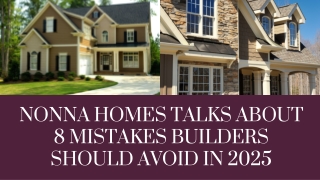 Nonna Homes Talks About 8 Mistakes Builders Should Avoid in 2025