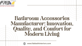 Bathroom Accessories Manufacturer Innovation, Quality, and Comfort for Modern Living