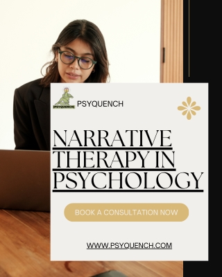 Narrative Therapy in Psychology – Empowering Stories with PsyQuench