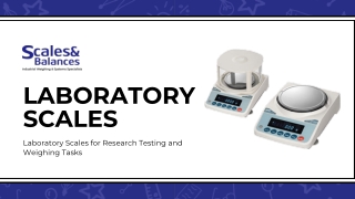 Laboratory Scales for Research Testing and Weighing Tasks