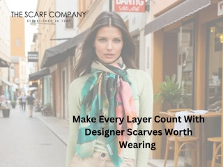 Make Every Layer Count With Designer Scarves Worth Wearing