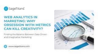 Web Analytics in Marketing Why Obsession with Metrics Can Kill Creativity