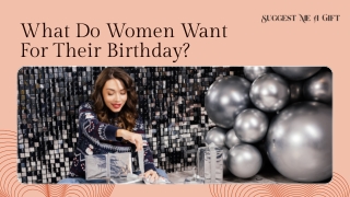 What Do Women Want For Their Birthday?