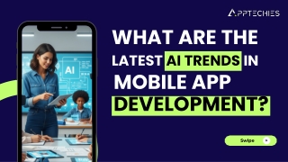 What Are the Latest AI Trends in Mobile App Development