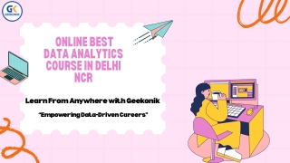 Master Data Skills with GeekOnik’s Top-Rated Online Analytics Course in Delhi NC