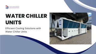 Efficient Cooling Solutions with Water Chiller Units