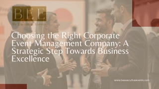 Choosing the Right Corporate Event Management Company: A Strategic Step Towards