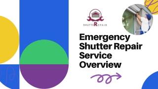 Presentation - Emergency Shutter Repair Service Overview