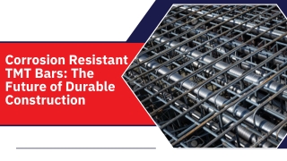 Corrosion Resistant TMT Bars The Future of Durable Construction