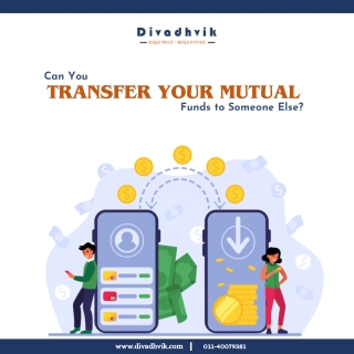 Can You Transfer Your Mutual Funds to Someone Else