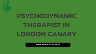 Psychodynamic Therapist in London Canary – Book Today