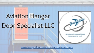 Reliable Aircraft Hangar Door Maintenance Solutions to Maximize Safety