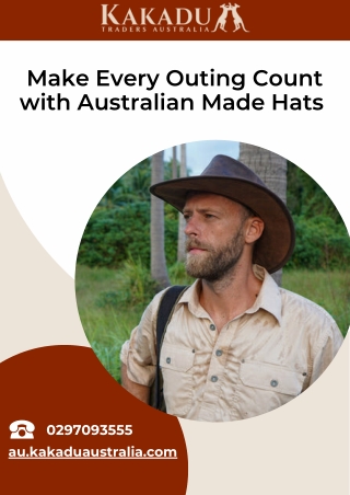 Make Every Outing Count with Australian Made Hats