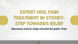 Expert Heel Pain Treatment in Sydney: Step Towards Relief