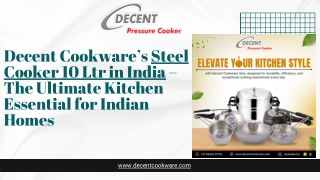 Decent Cookware’s Steel Cooker 10 Ltr – The Ultimate Kitchen Essential for Indian Homes