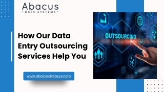 How Our Data Entry Outsourcing Services Help You