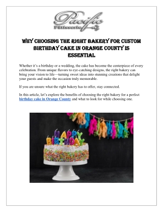 Why Choosing the Right Bakery, For Custom Birthday Cake in Orange County is Essential