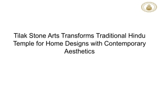 Tilak Stone Arts Transforms Traditional Hindu Temple for Home Designs with Contemporary Aesthetics