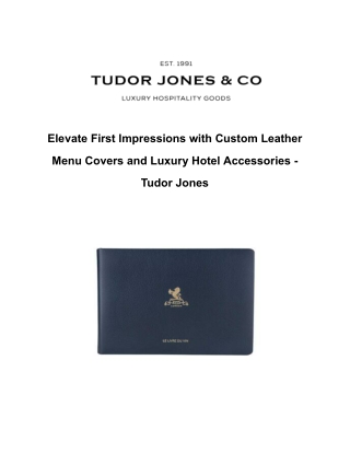 Elevate First Impressions with Custom Leather Menu Covers and Luxury Hotel Accessories - Tudor Jones