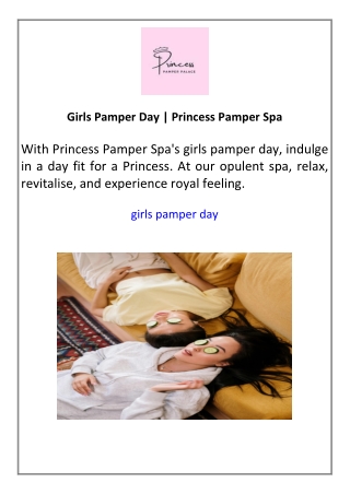 Girls Pamper Day  Princess Pamper Spa