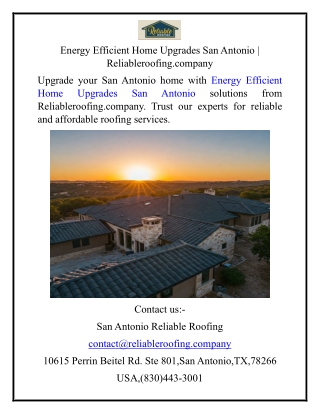 Energy Efficient Home Upgrades San Antonio  Reliableroofing.company