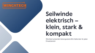 Seilwinde elektrisch – klein, stark & kompakt