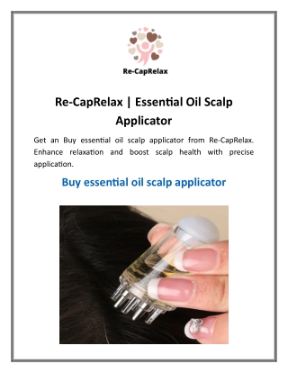 Re-CapRelax | Essential Oil Scalp Applicator