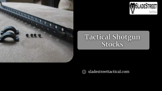 Tactical Shotgun Stocks