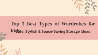 Top 3 Best Types of Wardrobes for Kids