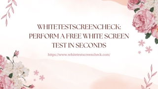 WhiteTestScreenCheck Perform a Free White Screen Test in Seconds