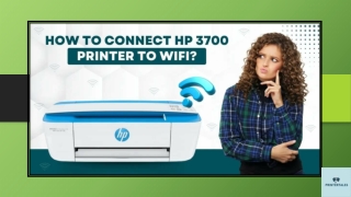 How to Connect HP 3700 Printer to WiFi