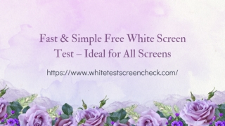 Fast & Simple Free White Screen Test – Ideal for All Screens